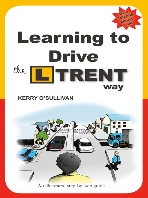 Title details for Learning to Drive the L Trent Way by Kerry O'Sullivan - Available